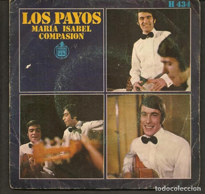 Discos de vinilo: DISCOS SINGLES VINILO: LOS PAYOS. MAR&Iacute;A ISABEL. (P/B72.C2) - Foto 1