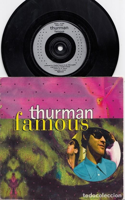 Discos de vinilo: THURMAN - FAMOUS / BENNY - SINGLE DE VINILO - POWER POP # - Foto 1