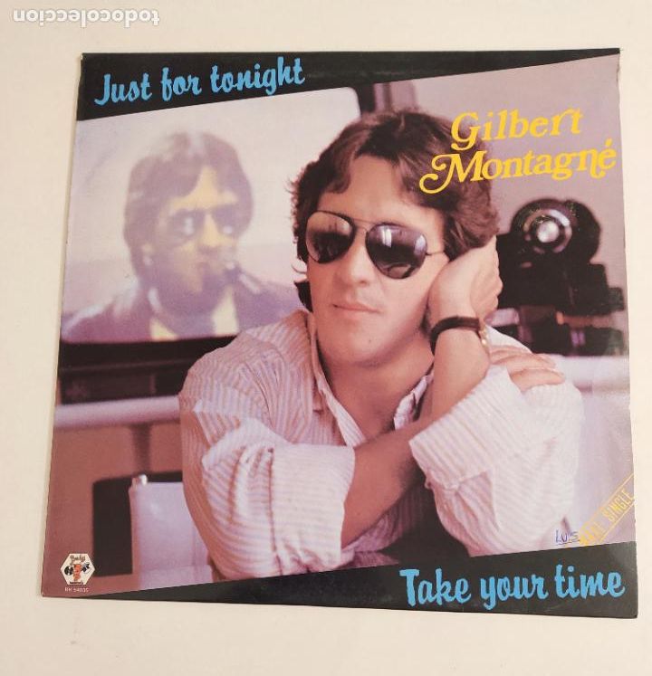 Discos de vinilo: Gilbert Montagn&eacute;. Just For Tonight / Take Your Time. MAXI SINGLE. TDKDA76 - Foto 1