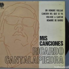 Discos de vinil: EP. RICARDO CANTALAPIEDRA. MIS CANCIONES. Lote 220610537