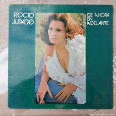 Discos de vinilo: LP ROCÍO JURADO - DE AHORA EN ADELANTE-1978. Lote 220635148