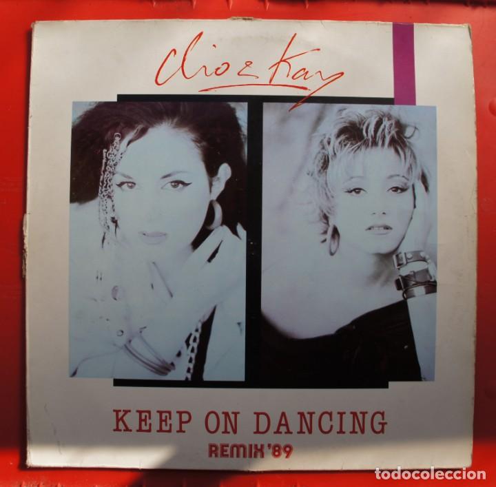 Discos de vinilo: DISCO DE VINILO- CLIO & KAY KEEP ON DANCING REMIX89 - Foto 1
