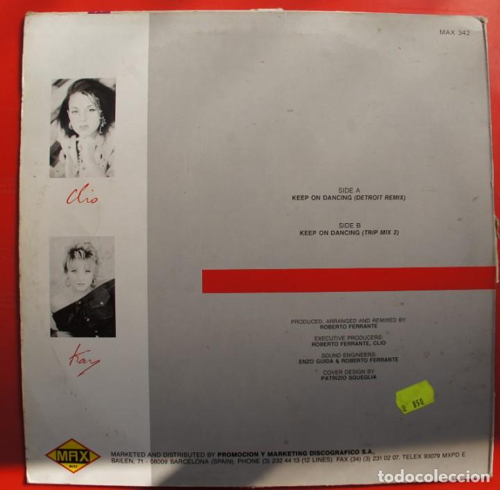 Discos de vinilo: DISCO DE VINILO- CLIO & KAY KEEP ON DANCING REMIX89 - Foto 2