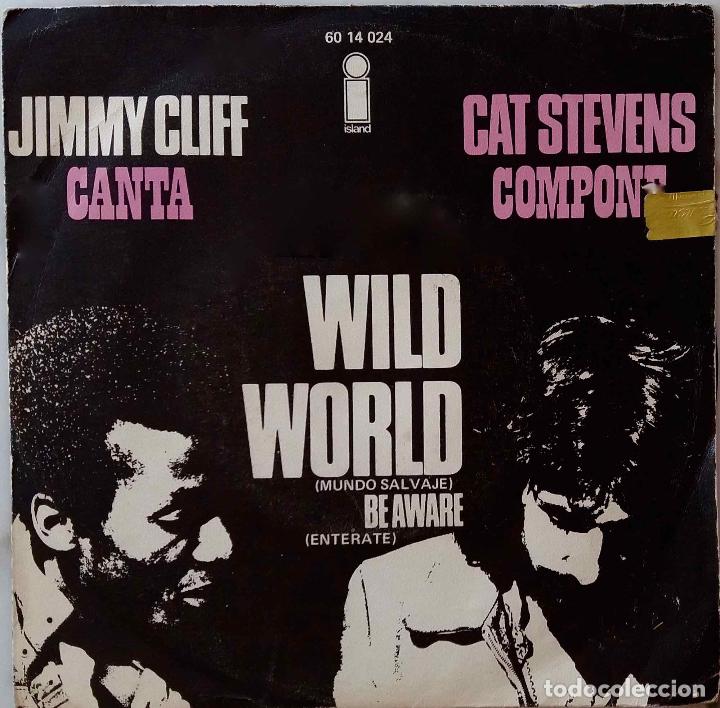 Discos de vinilo: JIMMY CLIFF, CAT STEVENS COMPONE. WILD WORLD. SINGLE ESPA&Ntilde;A - Foto 1