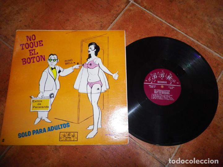 Disques de vinyle: LOS PE&Ntilde;ARANDA No toque el boton MUSICA PARA ADULTOS LP VINILO BBM RECORDS LETRAS PICANTES PE&Ntilde;ARANDA