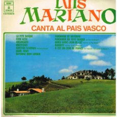 Discos de vinilo: LUIS MARIANO - CANTA AL PAIS VASCO - LP 1971