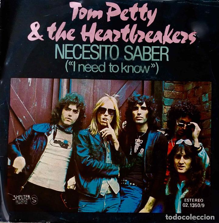 Discos de vinilo: TOM PETTY & THE HEARTBREAKERS. NECESITO SABER. SINGLE ESPA&Ntilde;A - Foto 1