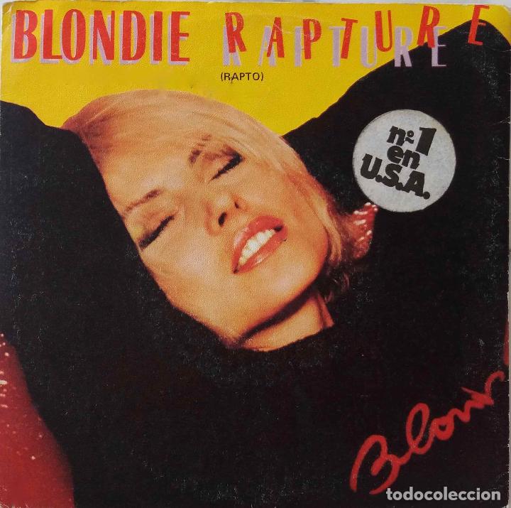 Discos de vinilo: BLONDIE, RAPTURE. SINGLE ESPA&Ntilde;A - Foto 1