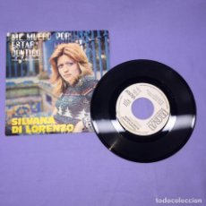 Discos de vinilo: SINGLE SILVANA DI LORENZO -- ME MUERO POR ESTAR CONTIGO -- VG++. Lote 222043601