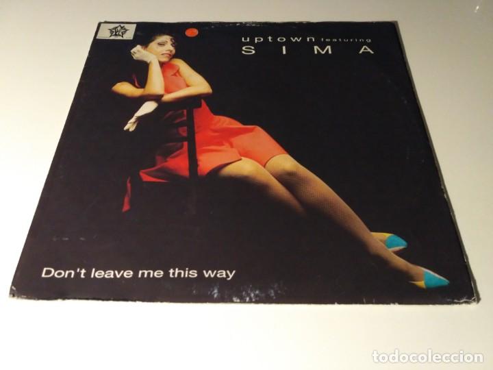 Discos de vinilo: Uptown Featuring Sima - Dont Leave Me This Way - Foto 1
