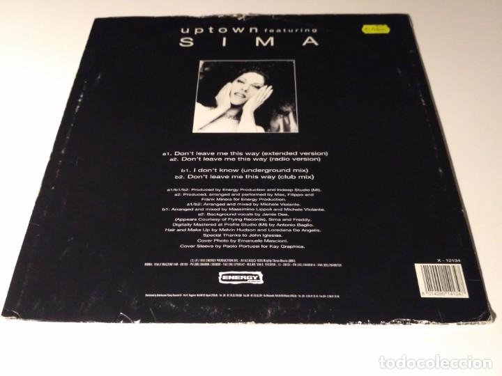 Discos de vinilo: Uptown Featuring Sima - Dont Leave Me This Way - Foto 2