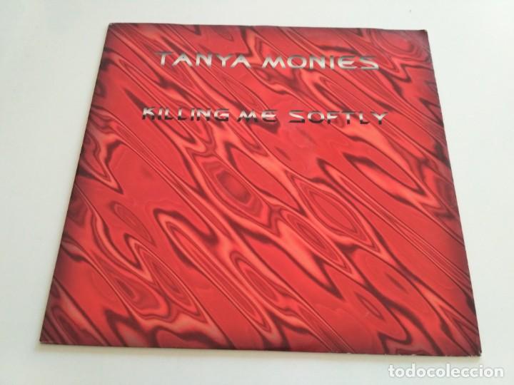 Discos de vinilo: Tanya Monies - Killing Me Softly - Foto 1