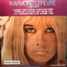 Discos de vinilo: LP ARGENTINO DE RAYMOND LEFEVRE Y SU GRAN ORQUESTA AÑO 1968