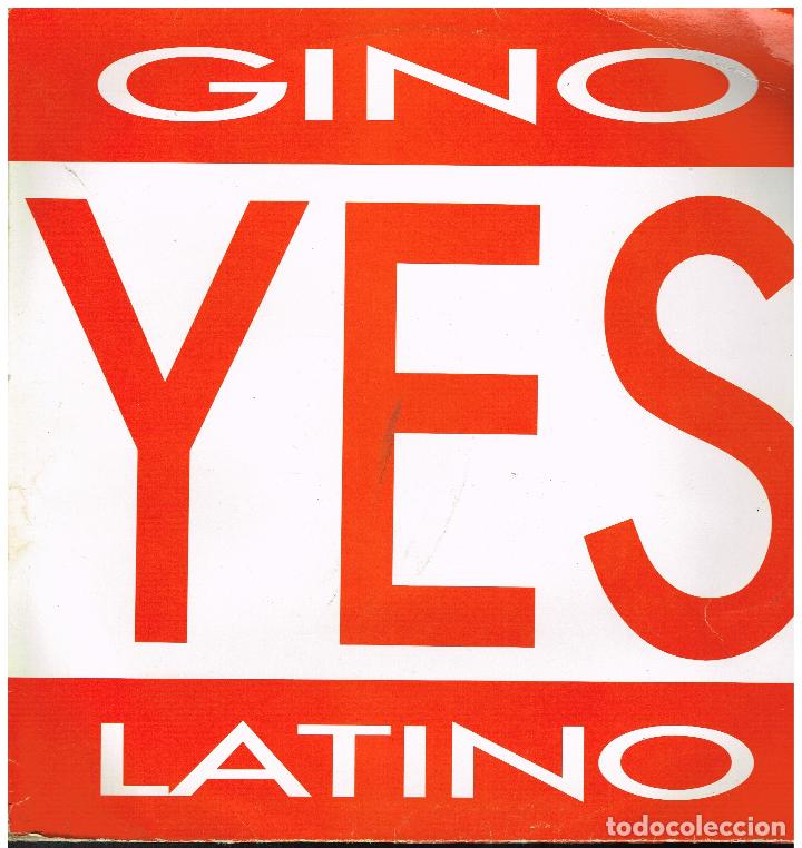 Discos de vinilo: GINO LATINO - YES - MAXI SINGLE 1988 - Foto 1