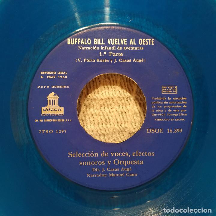 Discos de vinilo: BUFFALO BILL VUELVE AL OESTE - SINGLE DE VINILO DE COLOR AZUL + COMIC DE 5 PAGINAS ODEON AÑO 1960 - Foto 4 - 222699795