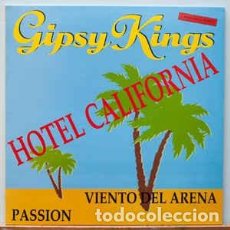 Discos de vinilo: GIPSY KINGS - HOTEL CALIFORNIA - MAXI-SINGLE SPAIN 1990. Lote 222802408
