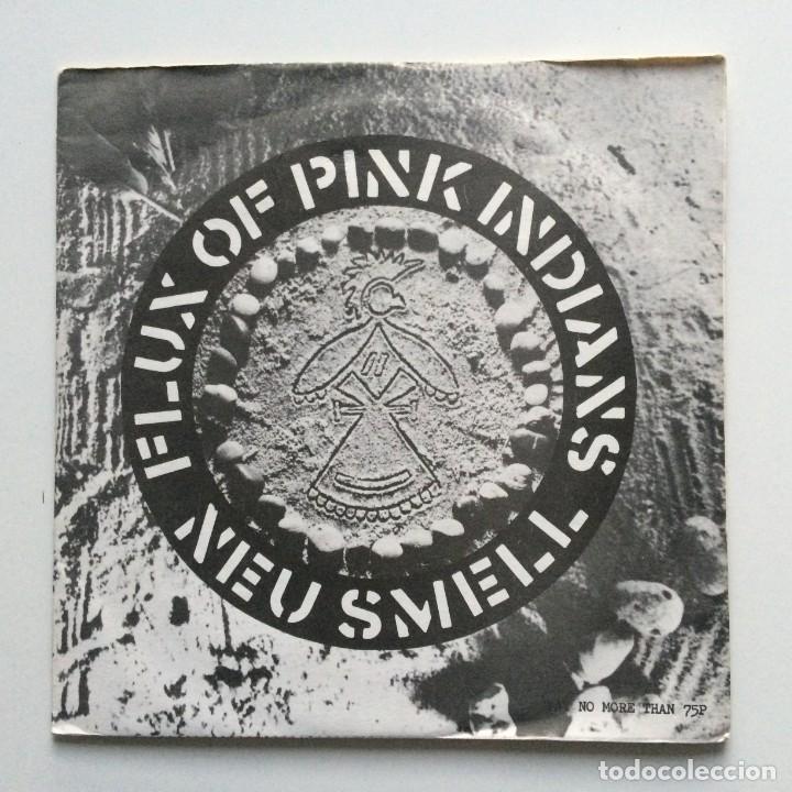 FLUX OF PINK INDIANS – NEU SMELL UK 1981 EP (Música - Discos de Vinilo - EPs - Punk - Hard Core)