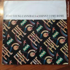 Discos de vinilo: FINE YOUNG CANNIBALS - JOHNNY COME HOME = JOHNNY VEN A CASA? (12”) (LONDON RECORDS)