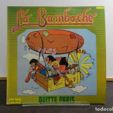 Discos de vinilo: VINILO LP. LA BAMBOCHE - QUITTE PARIS. EDICIÓN ESPAÑOLA.. Lote 222905336