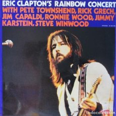Discos de vinilo: ”ERIC CLAPTON 'S RAINBOW CONCERT” LIVE- ORIGINAL ANALÓGICO EDIC. SPAIN 1973. Lote 222905613