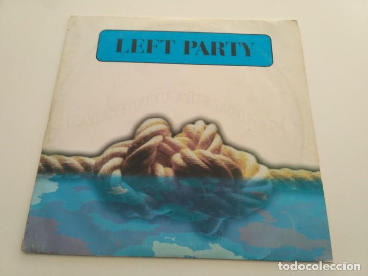 Discos de vinilo: Left Party - cause You Are Young - Foto 1