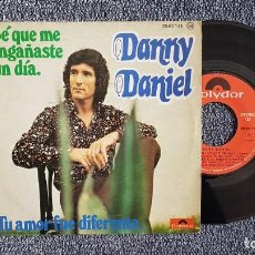 Discos de vinilo: DANNY DANIEL - SÉ QUE ME ENGAÑASTE UN DÍA / TU AMOR FUE DIFERENTE. EDITADO POR POLYDOR. AÑO 1.975