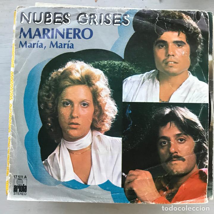 Disques de vinyle: NUBES GRISES - MARINERO / MAR&Iacute;A, MAR&Iacute;A - SINGLE ARIOLA 1977