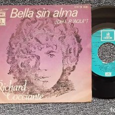 Discos de vinilo: RICHARD COCCIANTE - BELLA SIN ALMA / AQUI. EDITADO POR EMI. AÑO 1.974. Lote 222930746
