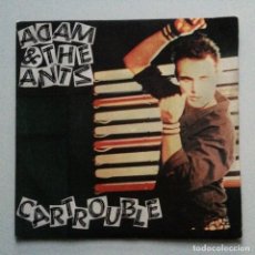 Discos de vinilo: ADAM & THE ANTS – CARTROUBLE / KICK! UK 1980. Lote 222933228