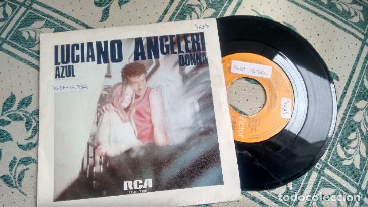 Disques de vinyle: SINGLE ( VINILO) DE LUCIANO ANGELERI A&Ntilde;OS 70