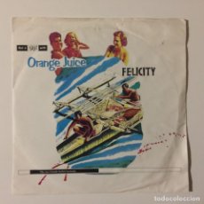 Discos de vinilo: ORANGE JUICE – FELICITY / IN A NUTSHELL UK 1982