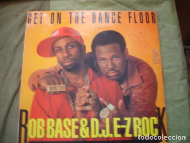 Discos de vinilo: Rob Base & D.J. E-Z Rock Get On The Dance Floor - Foto 1