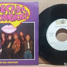 Discos de vinil: LA DECADA PRODIGIOSA / EL REY DEL GUATEQUE / SINGLE 7 INCH. Lote 223239230