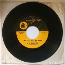 Discos de vinilo: L.C. DONATTO & THE DRIFTERS. ZYDECO DE LAFAYETTE/ MY BABY LEFT ME BLUES. MAISON DE SOUL, USA 1975