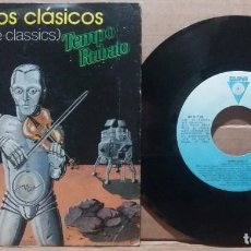 Discos de vinilo: TEMPO RUBATO / VUELVEN LOS CLASICOS / SINGLE 7 INCH. Lote 223307316
