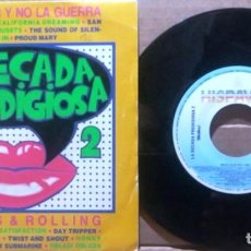 Discos de vinilo: LA DECADA PRODIGIOSA 2 / HAZ EL AMOR Y NO LA GUERRA / SINGLE 7 INCH
