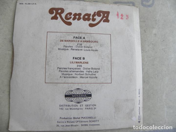 Discos de vinilo: RENATA -DE MARSEILLE A HAMBOURG - LILI MARLENE -SINGLE - Foto 2