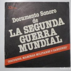 Discos de vinilo: DOCUMENTO SONORO DE LA SEGUNDA GUERRA MUNDIAL 1979 DISCURSOS MARCHAS MILITARES Y CANCIONES LP VINILO. Lote 223413483