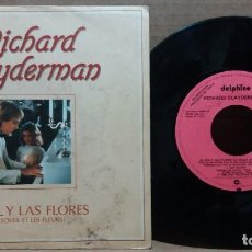 Discos de vinilo: RICHARD CLAYDERMAN / EL SOL Y LAS FLORES / SINGLE 7 INCH