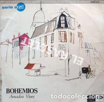 Discos de vinilo: LP DE - BOHEMIOS - AMADEO VIVES - - Foto 1