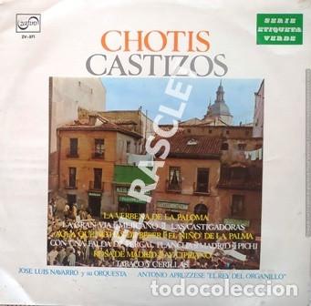 Vinyl-Schallplatten: LP - CHOTIS CASTIZOS - LA VERBENA DE LA PALOMA -