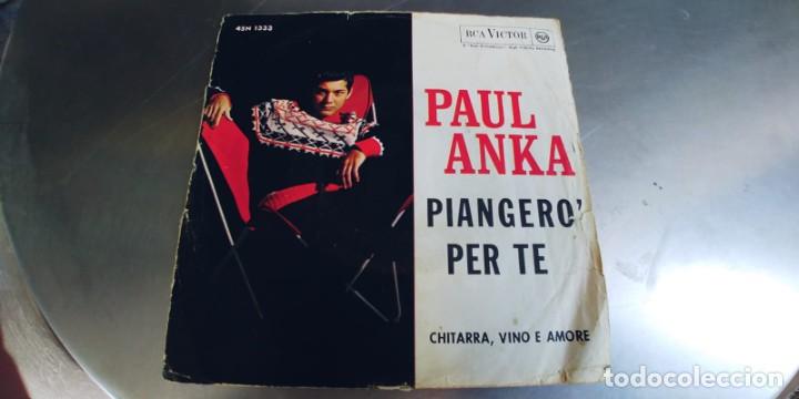 Discos de vinilo: PAUL ANKA-SINGLE PIANGERO PER TE - Foto 2