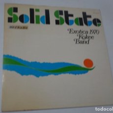 Discos de vinilo: LP, KOKEE BAND ‎– EXOTICA 1970, SOLID STATE RECORDS 1967, VER FOTOS. Lote 223833083