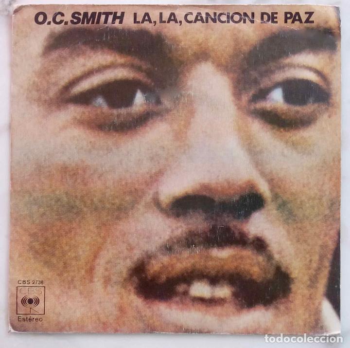 Discos de vinilo: O.C. SMITH. LA, LA, CANCION DE PAZ. SINGLE ESPA&Ntilde;A - Foto 1