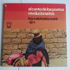 Discos de vinilo: LOS CALCHAKIS VOLUMEN 8 EL CANTO DE LOS POETAS REVOLUCIONARIOS ARION 1975 LP VINILO. Lote 223964401