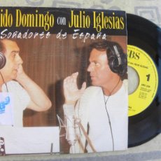 Discos de vinilo: PLACIDO DOMINGO CON JULIO IGLESIAS -SOÑADORES DE ESPAÑA -SINGLE 1989 PROMO UNA SOLA CARA