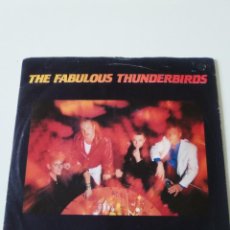 Discos de vinilo: THE FABULOUS THUNDERBIRDS STAND BACK / IT TAKES A BIG MAN TO CRY ( 1987 EPIC UK ). Lote 224141732