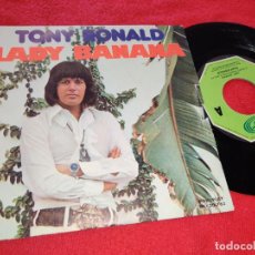 Dischi in vinile: TONY RONALD LADY BANANA/WHEN YOU LOVE A WOMAN 7'' SINGLE 1973 MOVIEPLAY