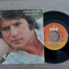 Discos de vinilo: SANDRO GIACOBBE CANTA EN ESPAÑOL .VOLAR,VOLAR.SINGLE 1978. Lote 224470708