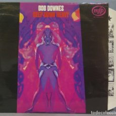 Discos de vinilo: LP. BOB DOWNES. DEEP DOWN HEAVY